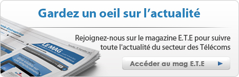 Gardez un oeil sur l'actualité. Rejoignez-nous sur le magazine E.T.E pour suivre toute l'actualité du secteur des Télécoms.