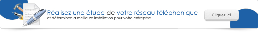 Réalisez une étude de votre réseau téléphonique et déterminez la meilleure installation pour votre entreprise