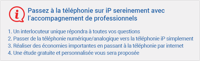 Passez à la téléphonie sur iP sereinement avec l’accompagnement de professionnels