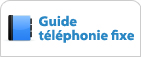 Guide téléphonie fixe