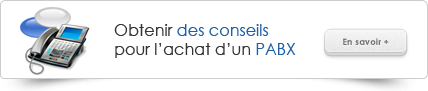 Obtenir des conseils pour l’achat d’un PABX